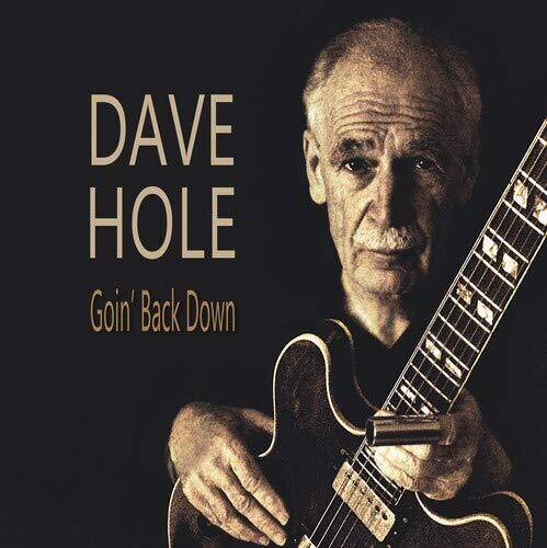 Dave Hole: Goin' Back Down