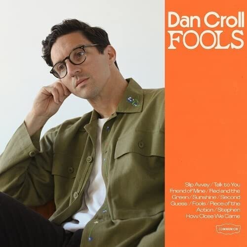 Dan Croll: Fools