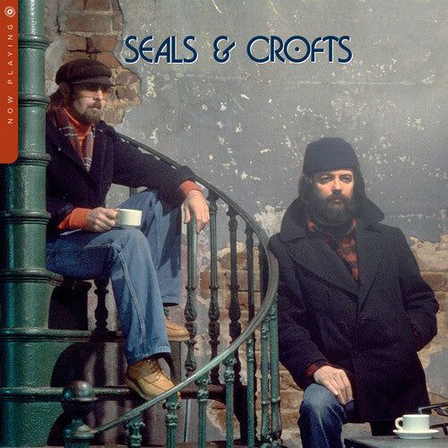Seals & Crofts: Now Playing by Seals & Crofts