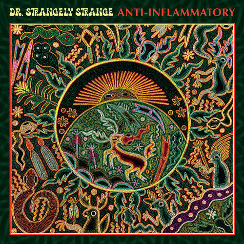 Dr. Strangely Strange: Anti-Inflammatory