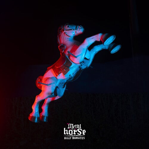 Billy Nomates: Metalhorse - Silver