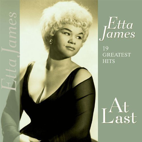 Etta James: 19 Greatest Hits-At Last