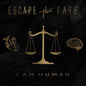 Escape the Fate: I Am Human