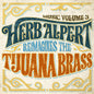 Herb Alpert: Music 3 - Herb Alpert Reimagines The Tijuana Brass