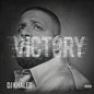 DJ Khaled: Victory