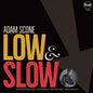 Adam Scone: Low & Slow