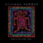 Violent Femmes: Add It Up (1981-1993)