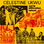 Celestine Ukwu: No Condition Is Permanent
