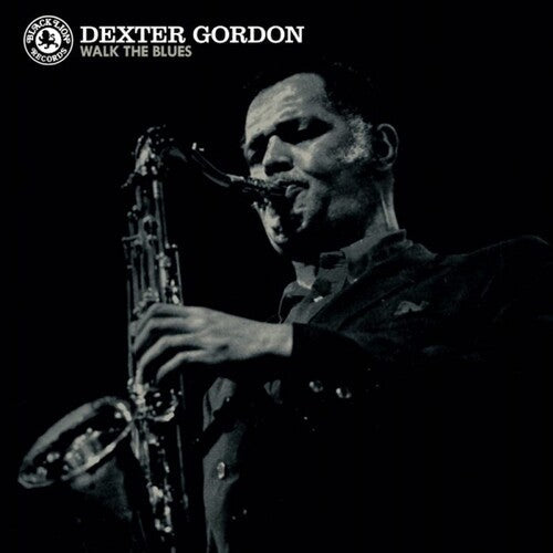 Dexter Gordon: Walk the Blues
