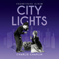 Charlie Chaplin: City Lights (Original Soundtrack)