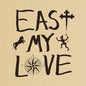 Current Joys: East My Love - Olive