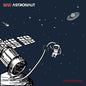 Bad Astronaut: Untethered