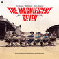 Elmer Bernstein: Magnificent Seven (Original Soundtrack) - Limited 180-Gram Vinyl