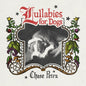 Chase Petra: Lullabies for Dogs