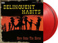 Delinquent Habits: Here Comes The Horns- Limited 180-Gram Red Colored Vinyl