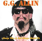 Gg Allin: Always Was, Is And Always Shall Be