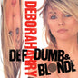Deborah Harry: Def Dumb & Blonde