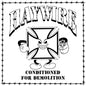 Haywire: Conditioned for Demoltion